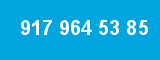 917 964 53 85